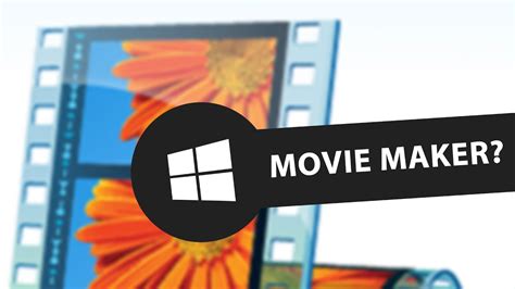 movie makers software for windows 10